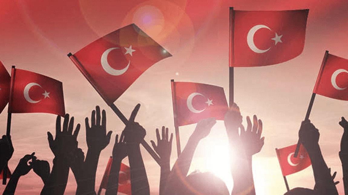 15 TEMMUZ DEMOKRASİ VE MİLLİ BİRLİK GÜNÜ 